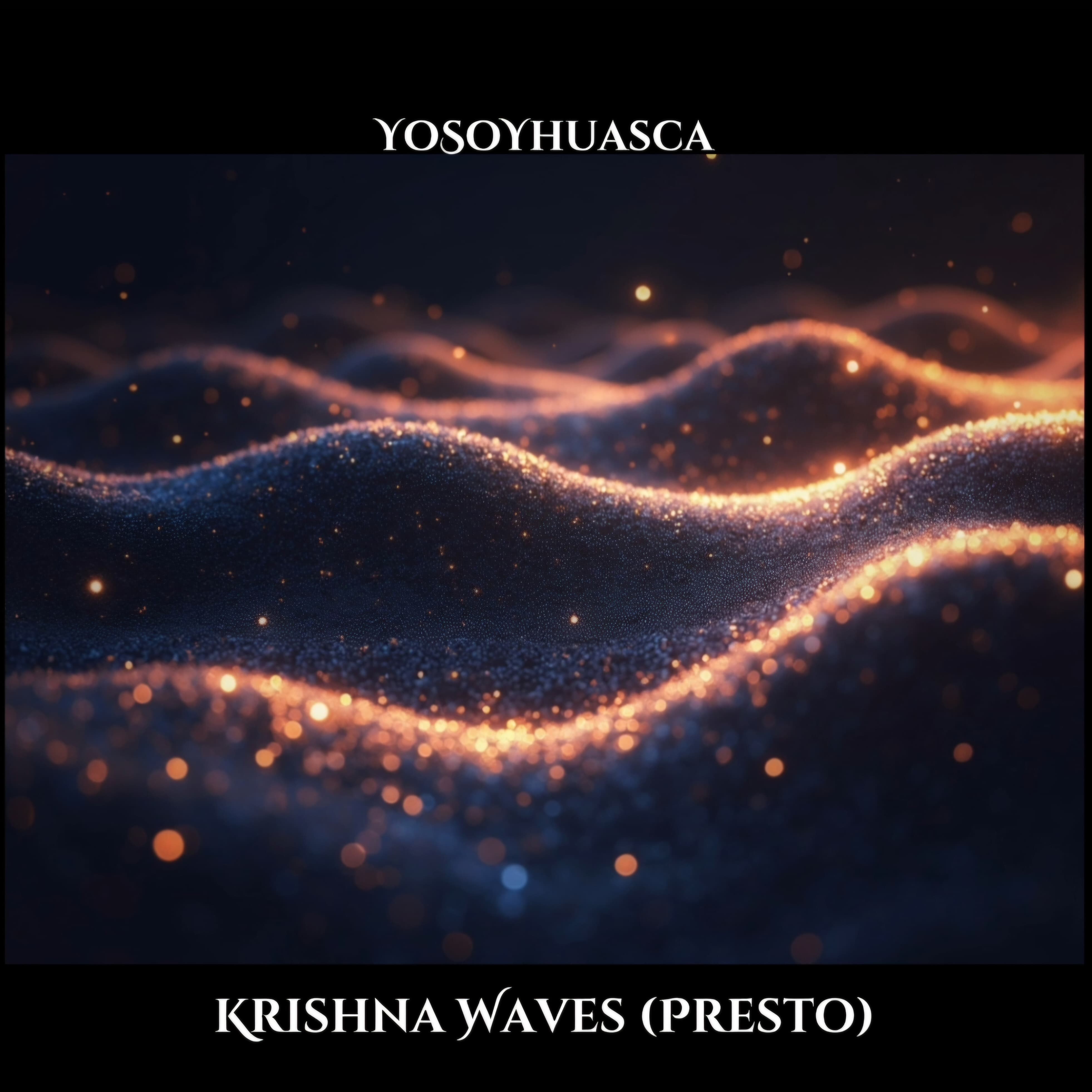 Krishna Waves (Presto)