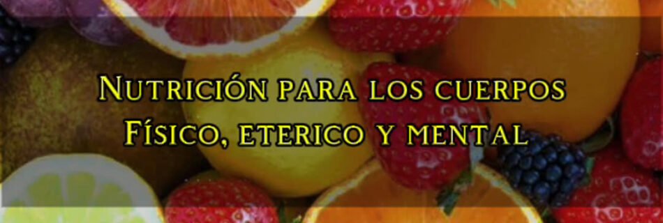 Nutrición para los cuerpos… EXTENDIDO. | YoSoYhuasca