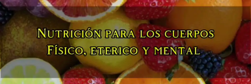 Nutrición para los cuerpos… EXTENDIDO. | YoSoYhuasca
